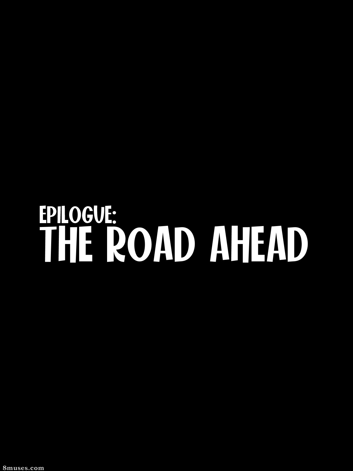 Episode 1 - Idealized - Part 11 - Epilogue – The Road Ahead - Page 1