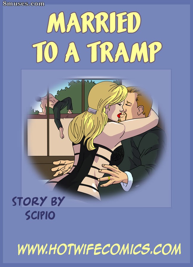 HotWife Comics - Married to a Tramp - Page 1