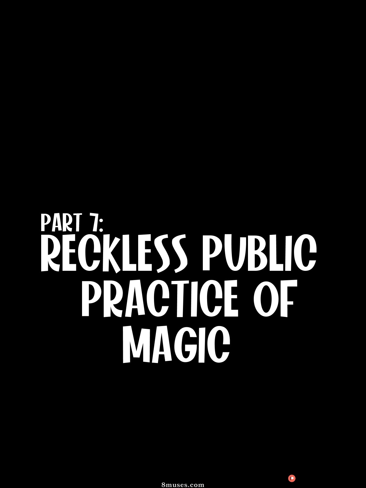Episode 1 - Idealized - Part 7 - Reckless Public Practice of Magic - Page 1
