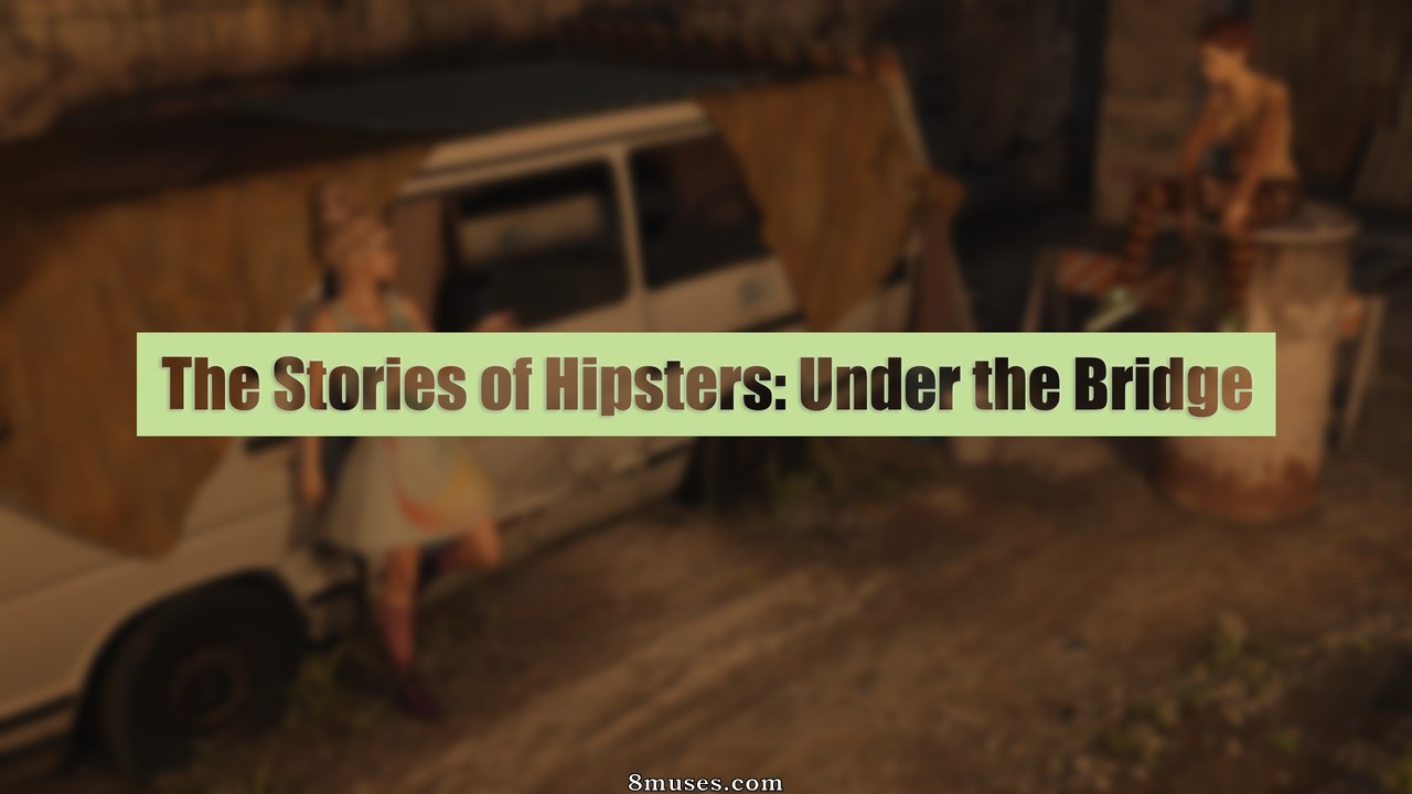 The Stories of Hipsters - Issue 1 - Under the Bridge - Page 1