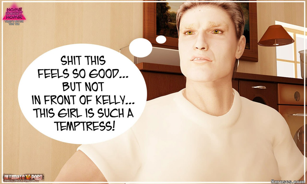 Home Sweet Home - Home Sweet Home - Part 2 - Threes Better Than Two - Page 7