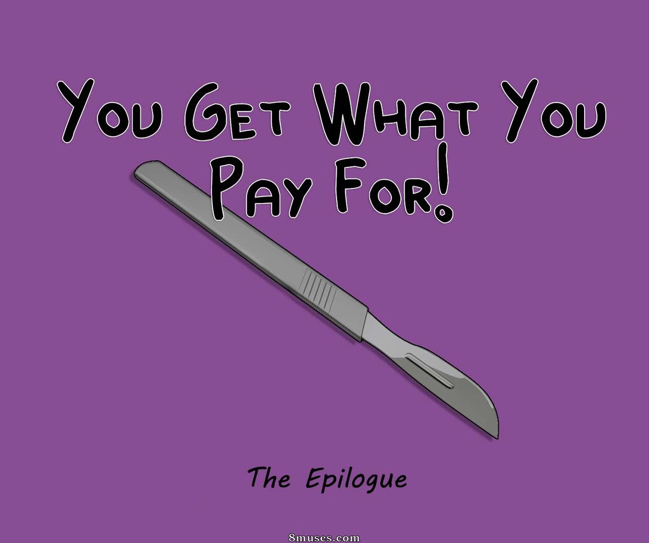 You Get What You Pay For! - Epilogue - Page 1