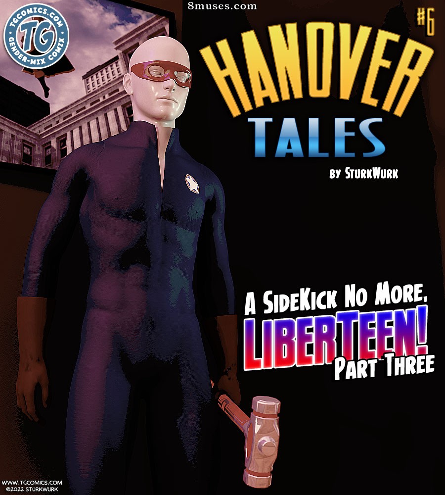 Hanover Tales - A Sidekick No More, LiberTeen! - Issue 6-9 - Page 1