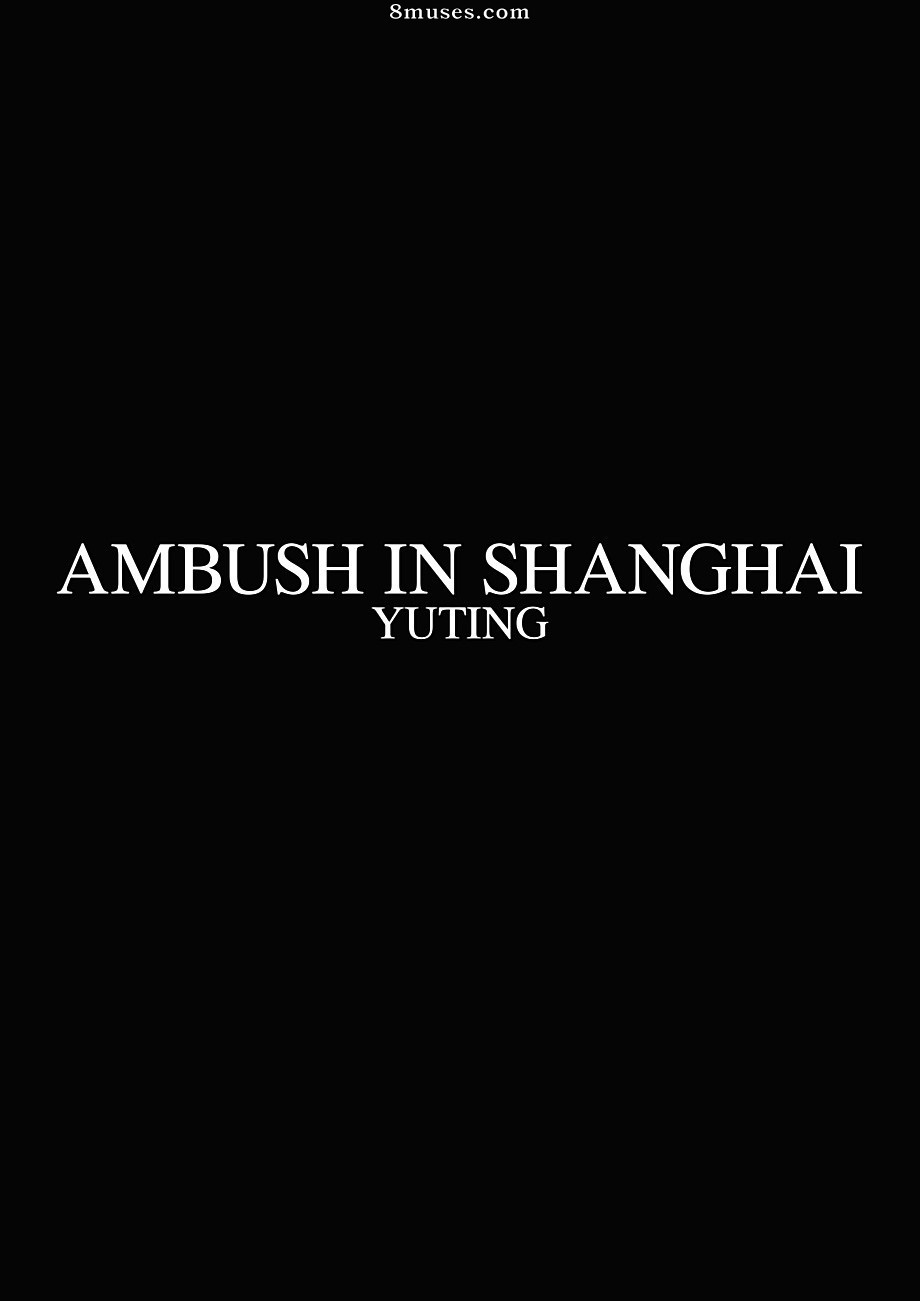 301-400 - Fansadox 330 - Yuting - Ambush In Shanghai - Page 4