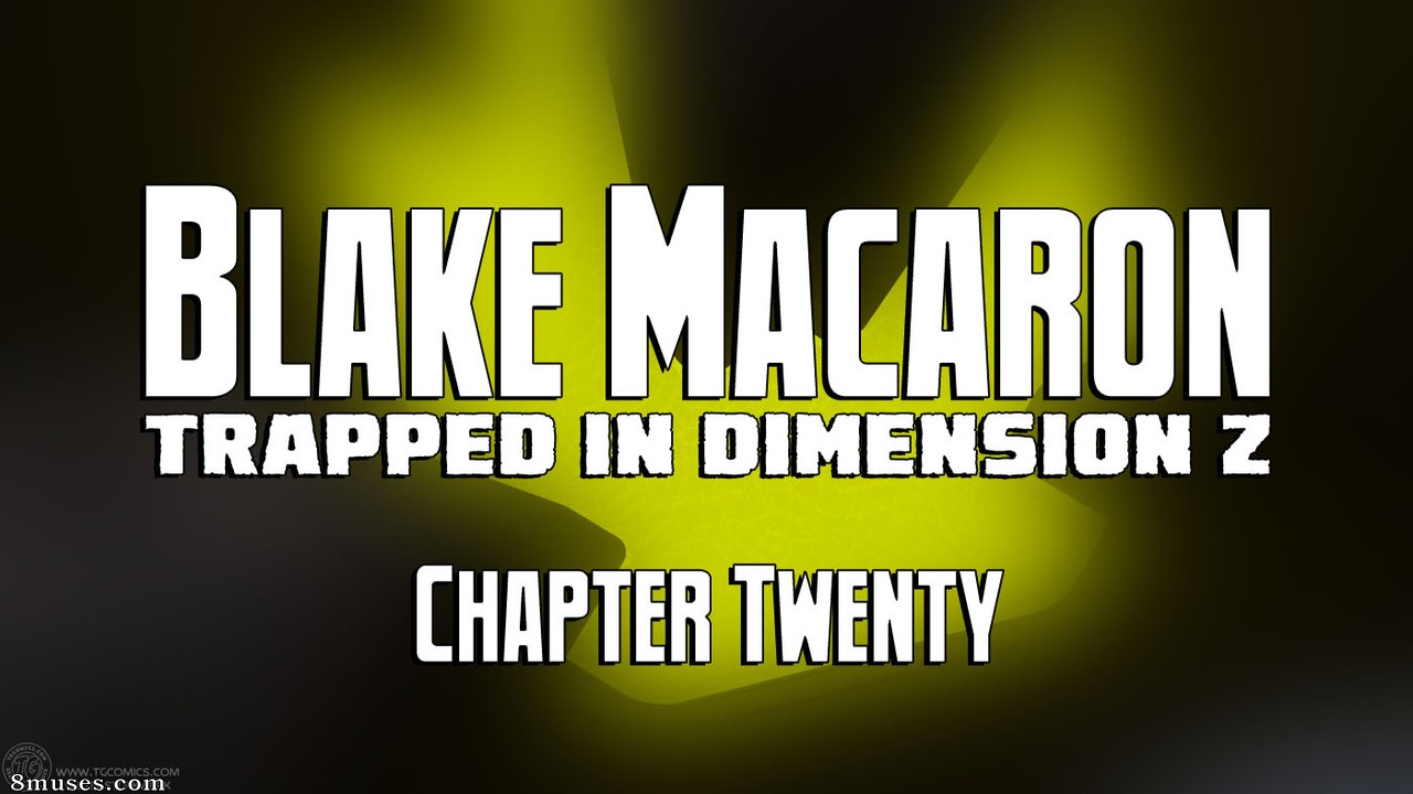 Blake Macaron - Trapped in Dimenson Z - Chapter 20 - Page 1